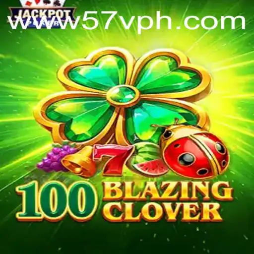 100BlazingClover: An Epic Adventure with a Twist of Luck