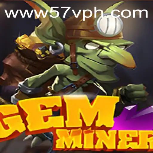Exploring the World of GemMiner: Unearthing the Secrets of the 57V Quest