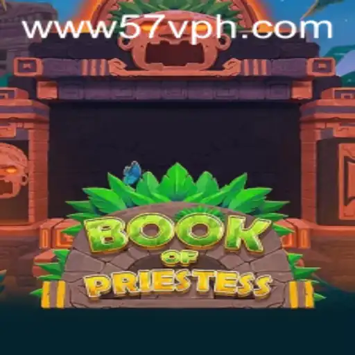 Exploring the Mystical World of BookOfPriestess: A Deep Dive Into Gameplay Featuring the Keyword 57V